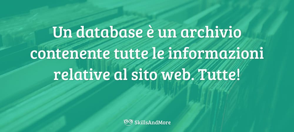 Un database è un archivio contenente tutte le informazioni relative al sito web. Tutte!Un database è un archivio contenente tutte le informazioni relative al sito web. Tutte!
